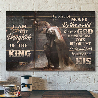 I Am The Daughter Of The King - Do Not Fear Because I Am His Canvas Wall Art - Bible Verse Canvas - Scripture Canvas Wall Art - Ciaocustom