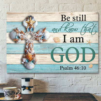 Seashell Cross - Be Still And Know That I Am God Canvas Wall Art - Bible Verse Canvas - Scripture Canvas Wall Art - Ciaocustom