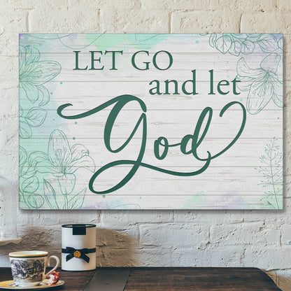 Bible Verse Canvas - Let Go And Let God Canvas Wall Art - Scripture Canvas Wall Art - Ciaocustom