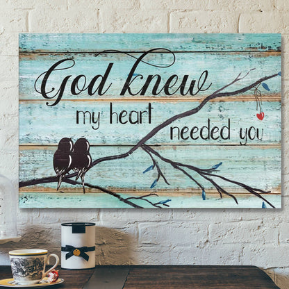 Jesus Landscape Canvas Print - God Wall Art Bird Couple - God Knew My Heart Needed You - Ciaocustom