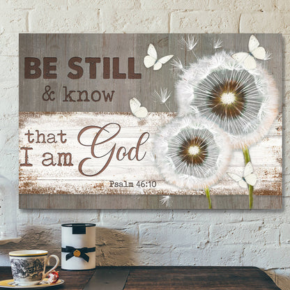 Dandelion And Butterflies - Be Still And Know That I Am God - Bible Verse Canvas - Scripture Canvas Wall Art - Ciaocustom