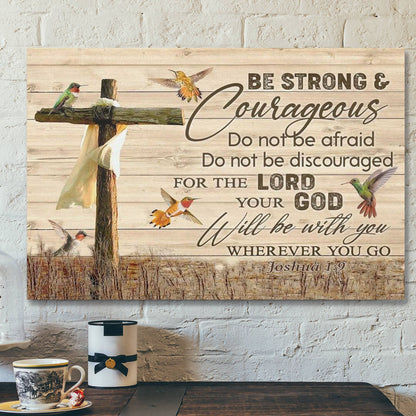 God Canvas Prints - Jesus Canvas Art Prints Joshua 19 Be Strong And Courageous Wall Art Canvas - Ciaocustom