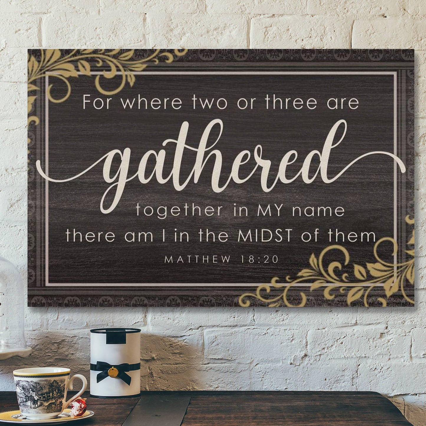 God Canvas Prints - Jesus Canvas Art - Where Two Or Three Are Gathered Together In My Name Matthew 1820 Wall Art Canvas - Ciaocustom