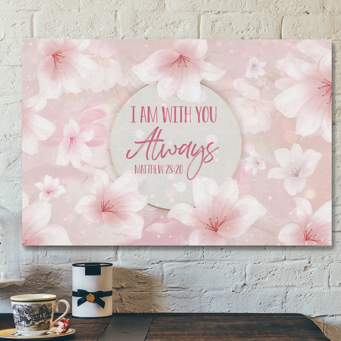 Bible Verse Canvas - I Am With You Always Matthew 2820 Canvas Wall Art - Scripture Canvas Wall Art - Ciaocustom