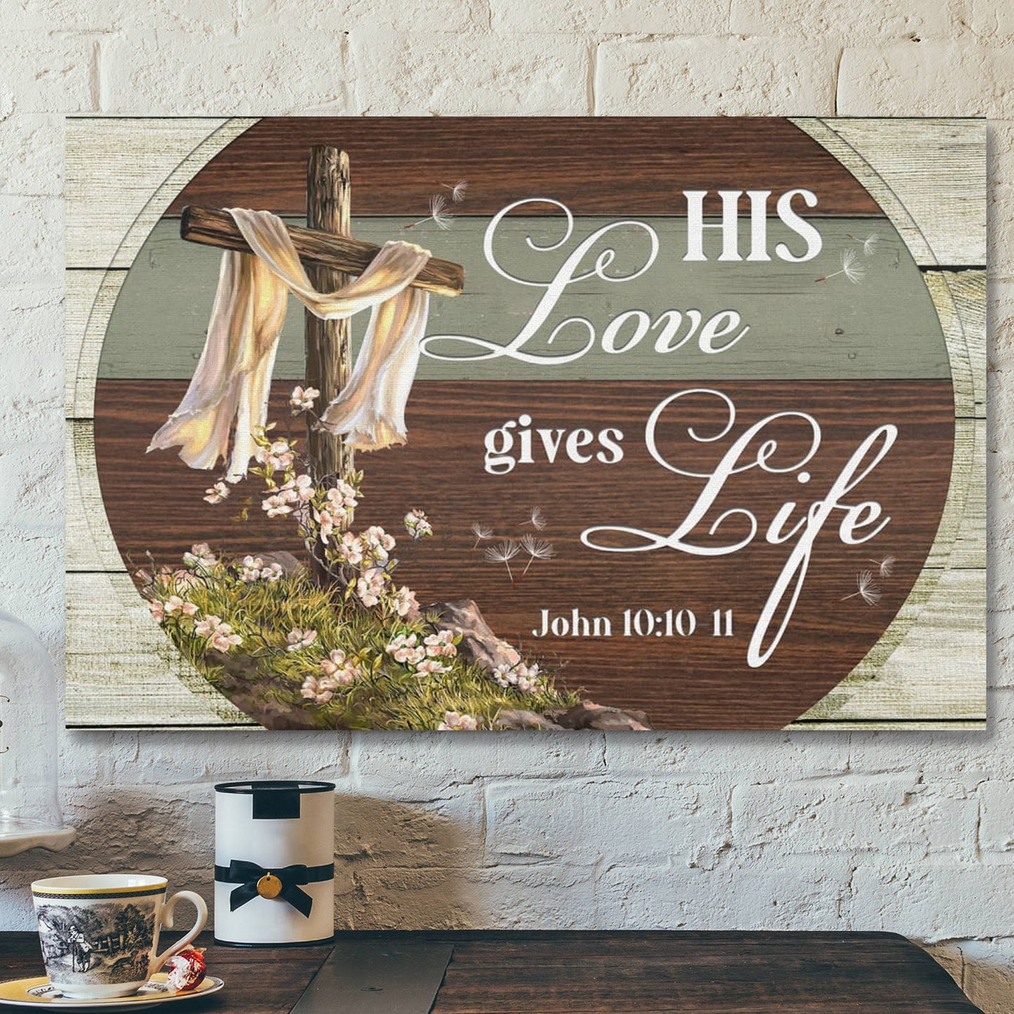 Bible Verse Canvas - His Love Gives Life John 1010-11 Canvas Print - Scripture Canvas Wall Art - Ciaocustom