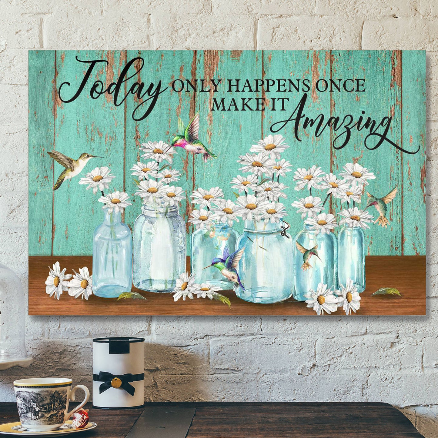 Daisy And Hummingbird - Today Only Happens Once - Bible Verse Canvas - Scripture Canvas Wall Art - Ciaocustom