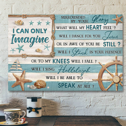 Bible Verse Canvas - The Sea Canvas - I Can Only Imagine Canvas Wall Art - Scripture Canvas Wall Art- Ciaocustom