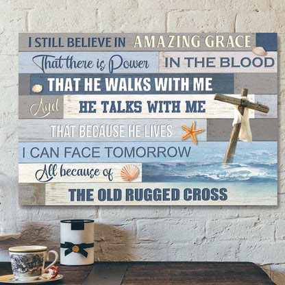 The Cross On The Ocean - I Still Believe In Amazing Grace Canvas Wall Art - Bible Verse Canvas - Scripture Canvas Wall Art - Ciaocustom