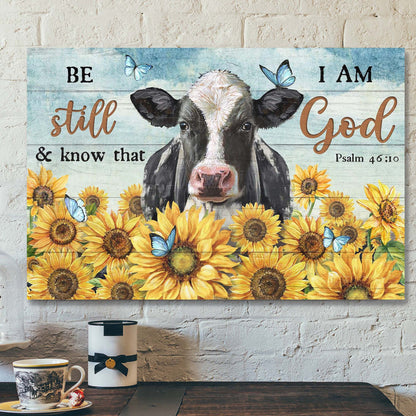 Cow And Sunflower Field - Be Still And Know That I Am God Canvas Wall Art - Bible Verse Canvas - Scripture Canvas Wall Art - Ciaocustom