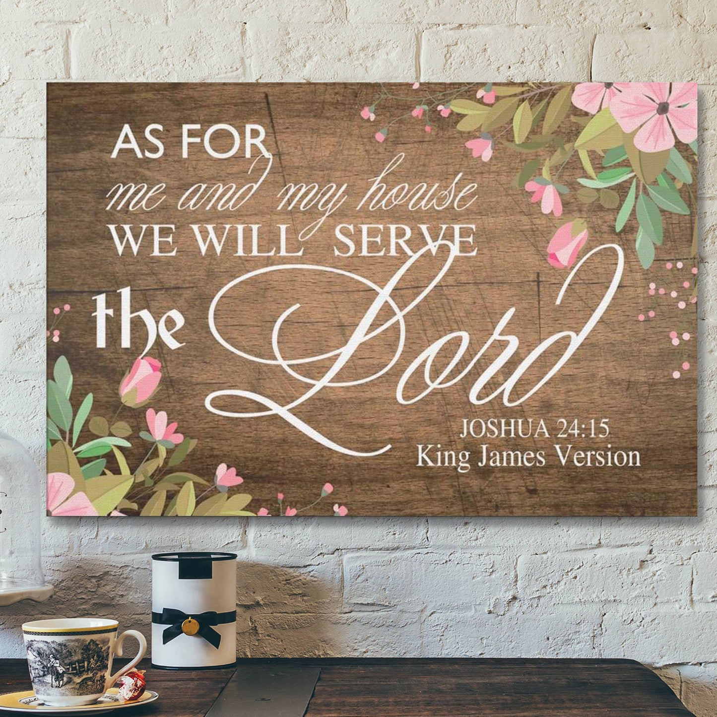 As For Me And My House We Will Serve The Lord Canvas Print - Ciaocustom