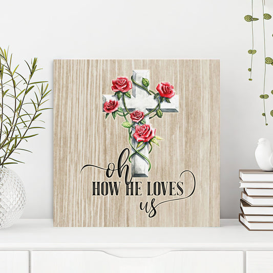 Bible Verse Canvas - God Canvas - Oh How He Loves Us Canvas Print - Scripture Canvas Wall Art - Ciaocustom