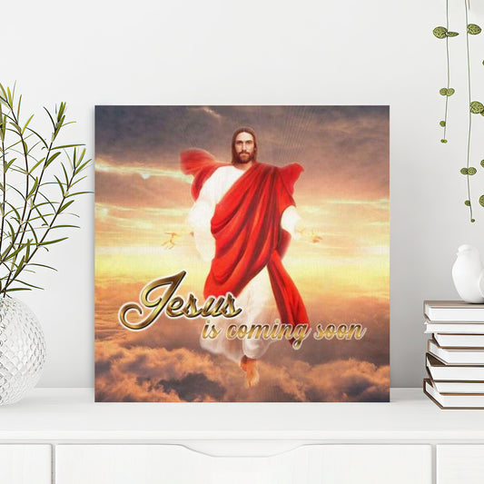 Jesus Is Coming Soon Christian Wall Art Canvas - Bible Verse Canvas - God Canvas - Scripture Canvas Wall Art - Ciaocustom