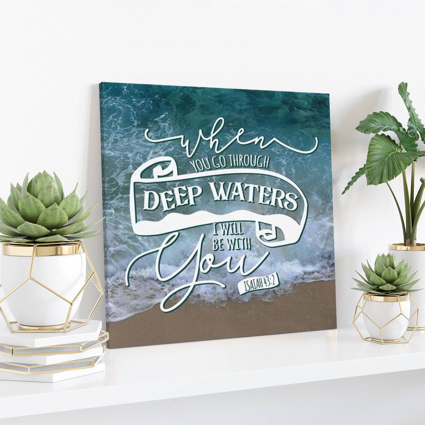 Bible Verse Canvas - When You Go Through Deep Waters I Will Be With You Isaiah 432 Canvas Wall Art - Scripture Canvas Wall Art - Ciaocustom