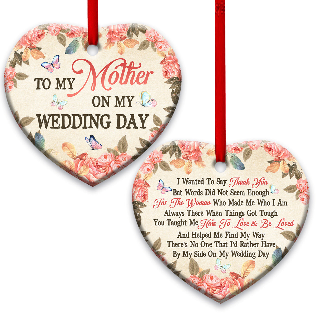 Mom Gift To My Mother On My Wedding Day Heart Ceramic Ornament - Christmas Ornament - Christmas Gift