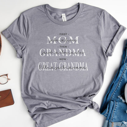First Mom Then Grandma Now Great Grandma Personalized Tee Shirts For Women - Christian Shirts for Women - Religious Tee Shirts