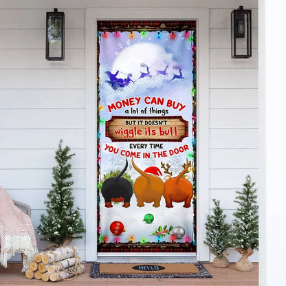 Money Can Buy A Lot Of Things Christmas Door Cover - Dachshunds Door Cover