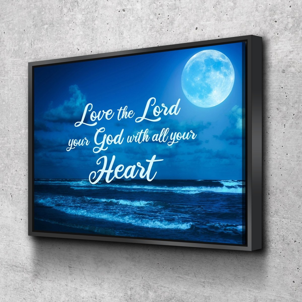 Moonlight Love The Lord Your God Wall Art - Christian Canvas Wall Art
