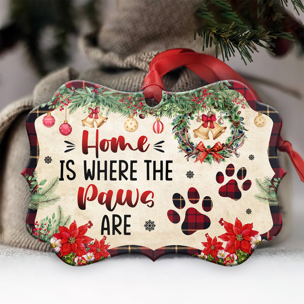 Mother Gift Home Is Where The Paws Are Ornament - Christmas Ornament - Ciaocustom