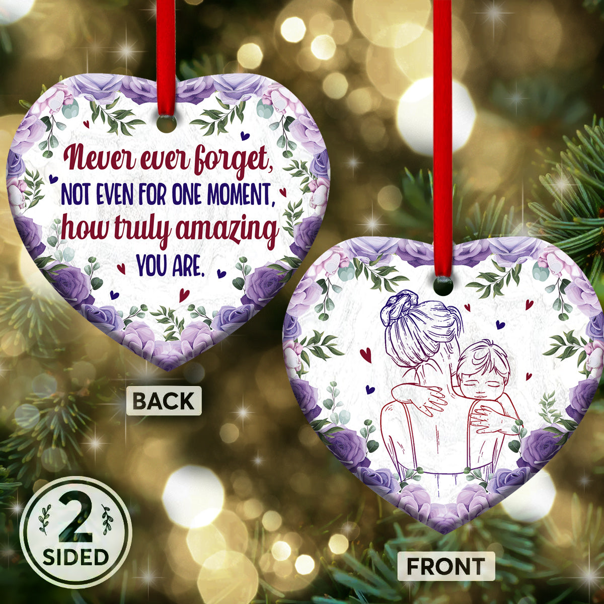 Mother Gift How Truly Amazing You Are Heart Ornament - Christmas Ornament - Ciaocustom