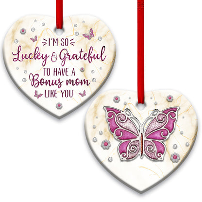 Mother Gift Lucky And Grateful To Have Bonus Mom Like You Heart Ceramic Ornament - Christmas Ornament - Christmas Gift