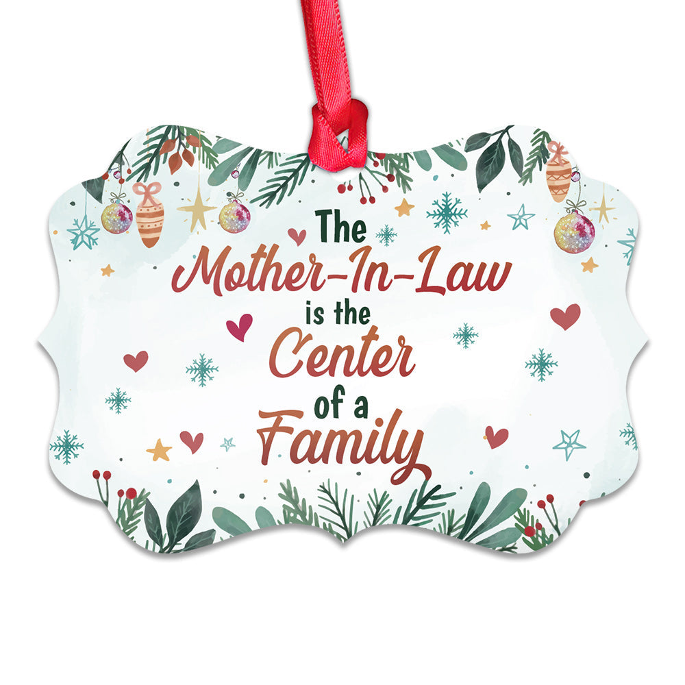 Mother Gift The Mother In Law Is The Center Of A Family Ornament - Christmas Ornament - Ciaocustom