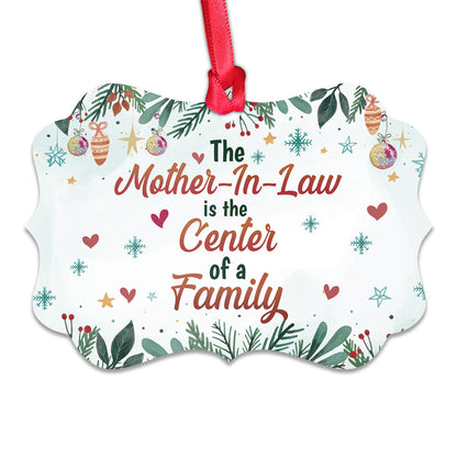 Mother Gift The Mother In Law Is The Center Of A Family Ornament - Christmas Ornament - Ciaocustom
