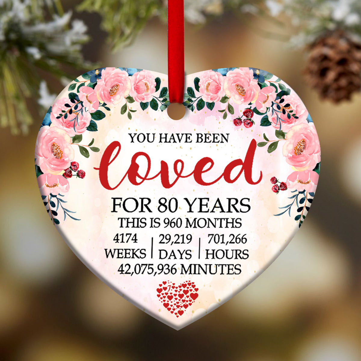 Mother Gift You Have Been Loved For 80 Years Heart Ornament - Christmas Ornament - Ciaocustom