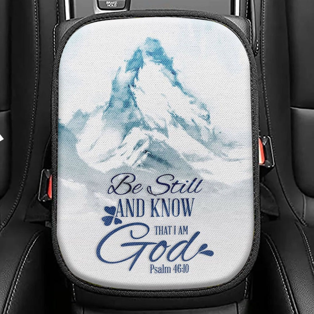 Mountain Be Still And Know That I Am God Psalm 4610 Seat Box Cover, Christian Car Center Console Cover, Religious Car Interior Accessories