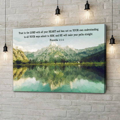 Mountain Lake, Proverbs 35-6 Trust In The Lord With All Your Heart, Christian Wall Art Canvas - Religious Wall Decor