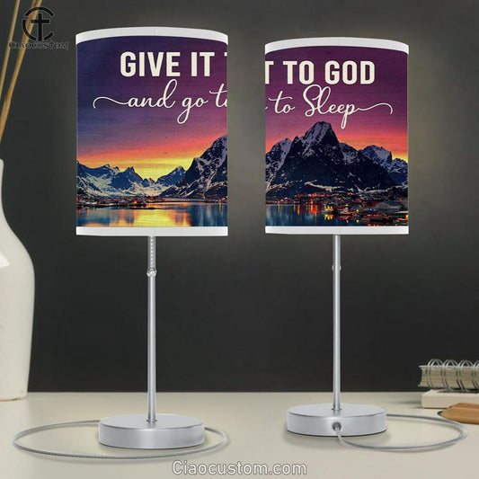 Mountain Sunset Give It To God And Go To Sleep Table Lamp For Bedroom Print - Christian Room Decor