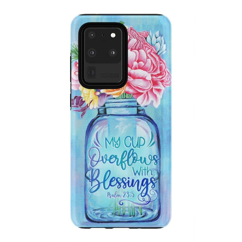 My Cup Overflows With Blessings Psalms 235 Bible Verse Phone Case - Inspirational Bible Scripture iPhone Cases