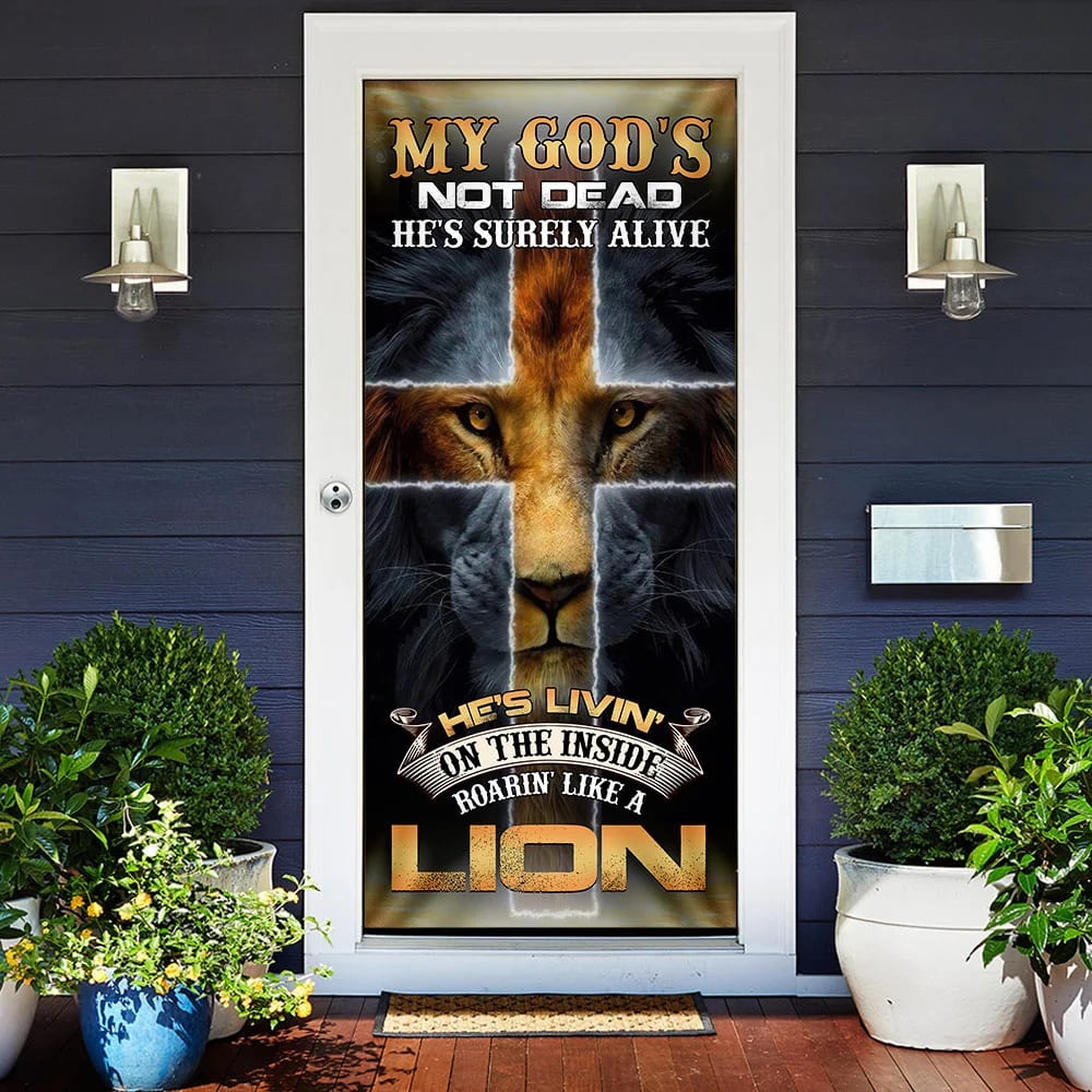 My God's Not Dead He's Surely Alive Door Cover - Christian Door Cover - Religious Door Decorations