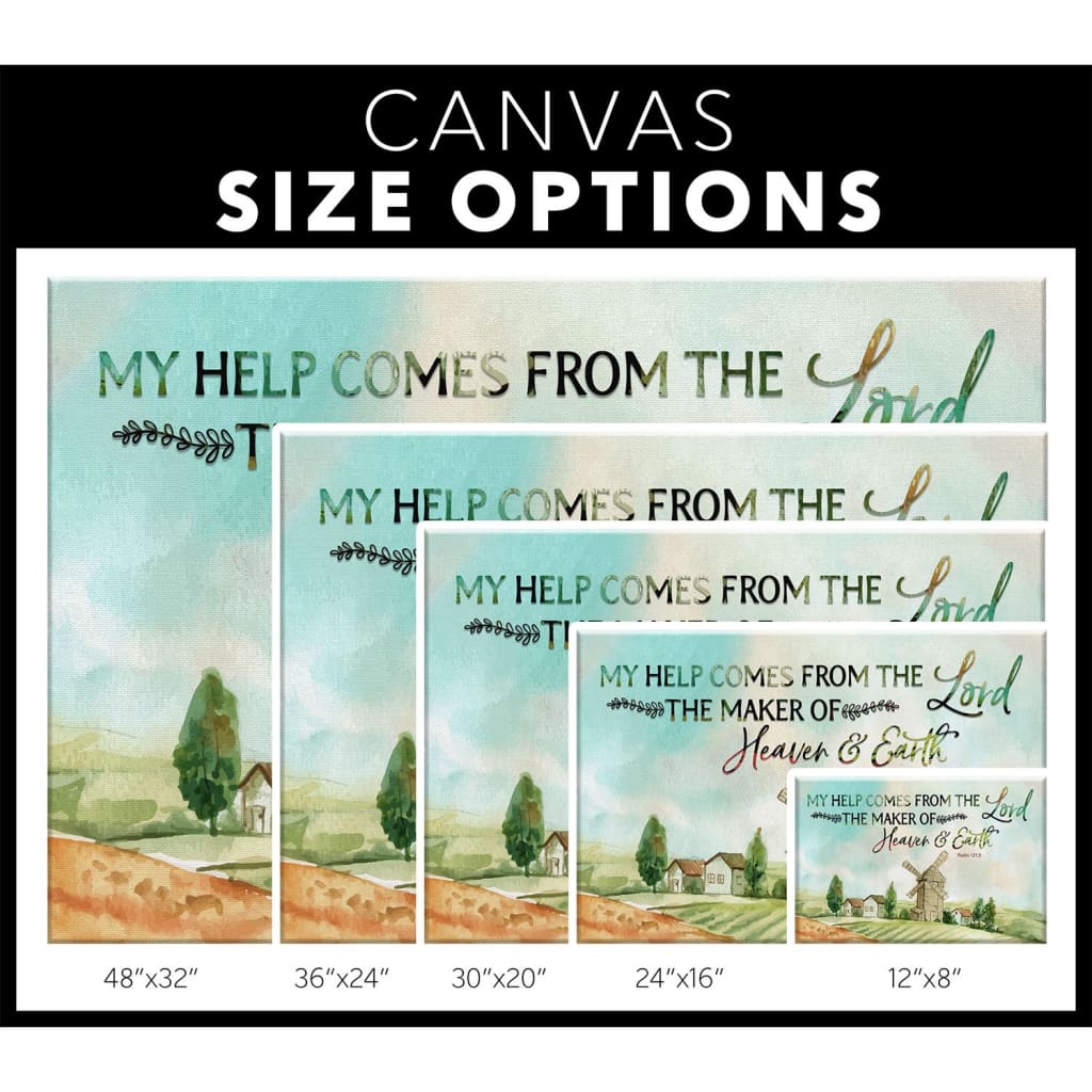 My Help Comes From The Lord Psalm 1212 Canvas Wall Art - Christian Canvas - Faith Canvas