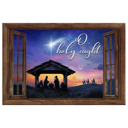 Nativity Of Christ, O Holy Night Christmas Wall Art Canvas - Religious Wall Decor