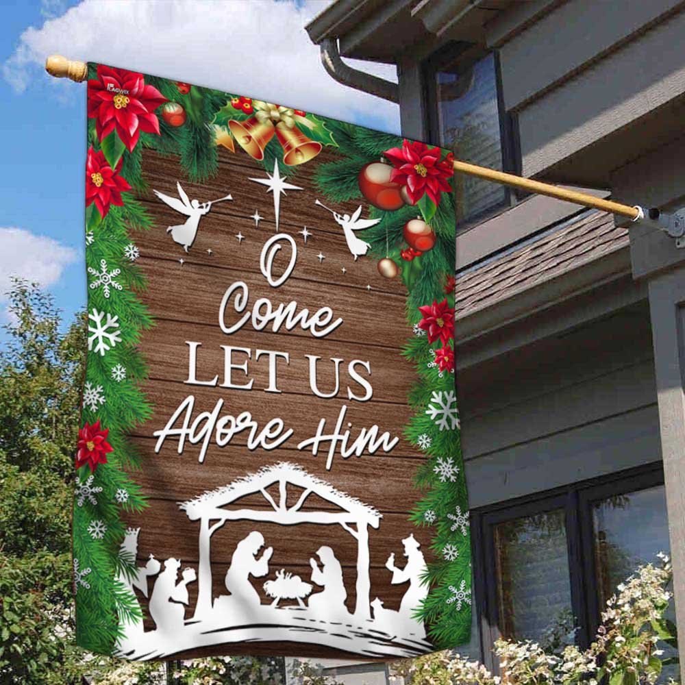 Nativity of Jesus Holy Night Christmas Flag O Come Let us Adore Him - Religious Christmas House Flags