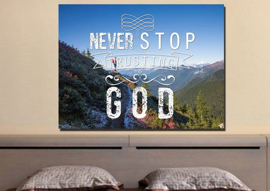 Never Stop Trusting God Canvas Wall Art Print S - Christian Canvas Wall Art
