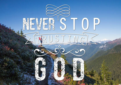 Never Stop Trusting God Canvas Wall Art Print S - Christian Canvas Wall Art