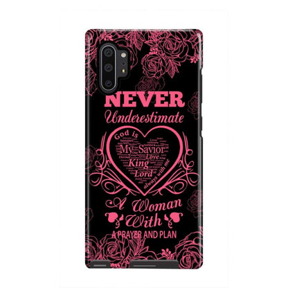 Never Underestimate A Woman With A Prayer And A Plan Phone Case - Scripture Phone Cases - Iphone Cases Christian