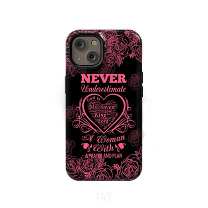 Never Underestimate A Woman With A Prayer And A Plan Phone Case - Scripture Phone Cases - Iphone Cases Christian