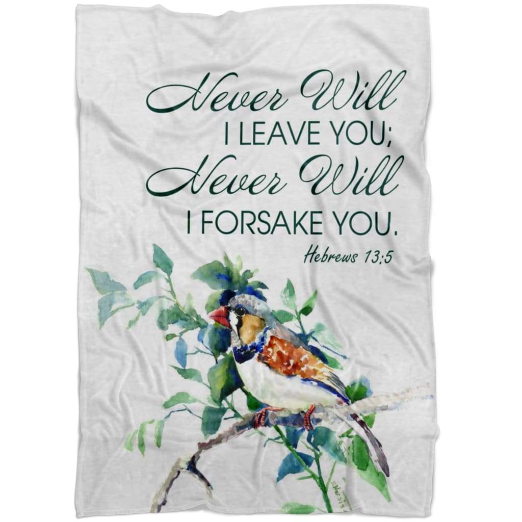 Never Will I Leave You Never Will I Forsake You Hebrews 135 Fleece Blanket - Christian Blanket - Bible Verse Blanket