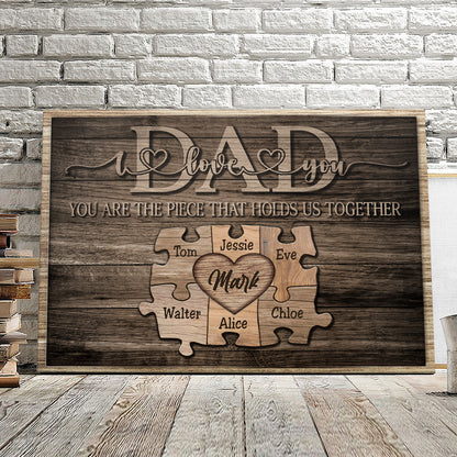 Custom Name Wall Art For Family - Personalized Canvas For Dad - You Are The Piece That Holds Us Together - Heart Puzzle Birthday Gift - Ciaocustom