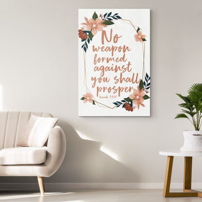 No Weapon Formed Against You Shall Prosper Isaiah 5417 Canvas Art - Bible Verse Canvas - Scripture Wall Art