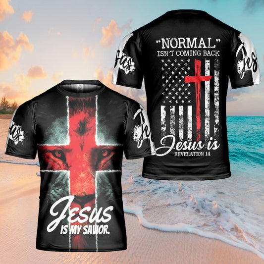 Normal Isn't Coming Back Jesus Is 3d T Shirts - Christian Shirts For Men&Women