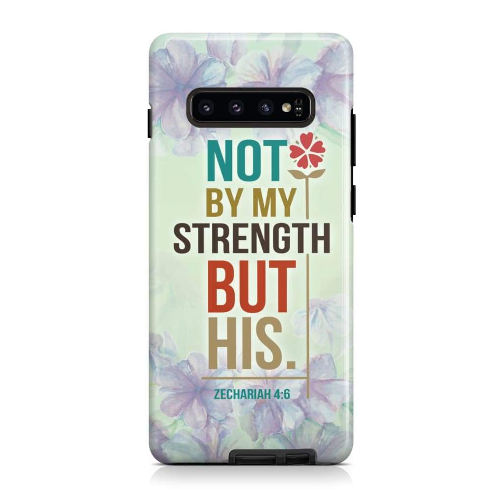Not By My Strength But His Zechariah 46 Bible Verse Phone Case - Scripture Phone Cases - Iphone Cases Christian