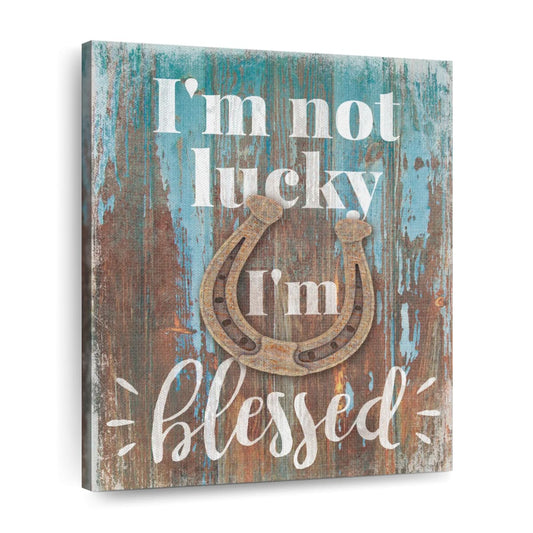 Not Lucky Blessed Typography Canvas Wall Art - Canvas Religious Wall Art - Christian Wall Decor Living Room