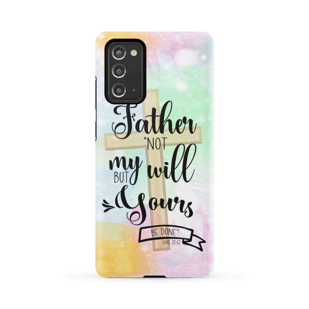 Not My Will But Yours Be Done Luke 2242 Bible Verse Phone Case - Inspirational Bible Scripture iPhone Cases