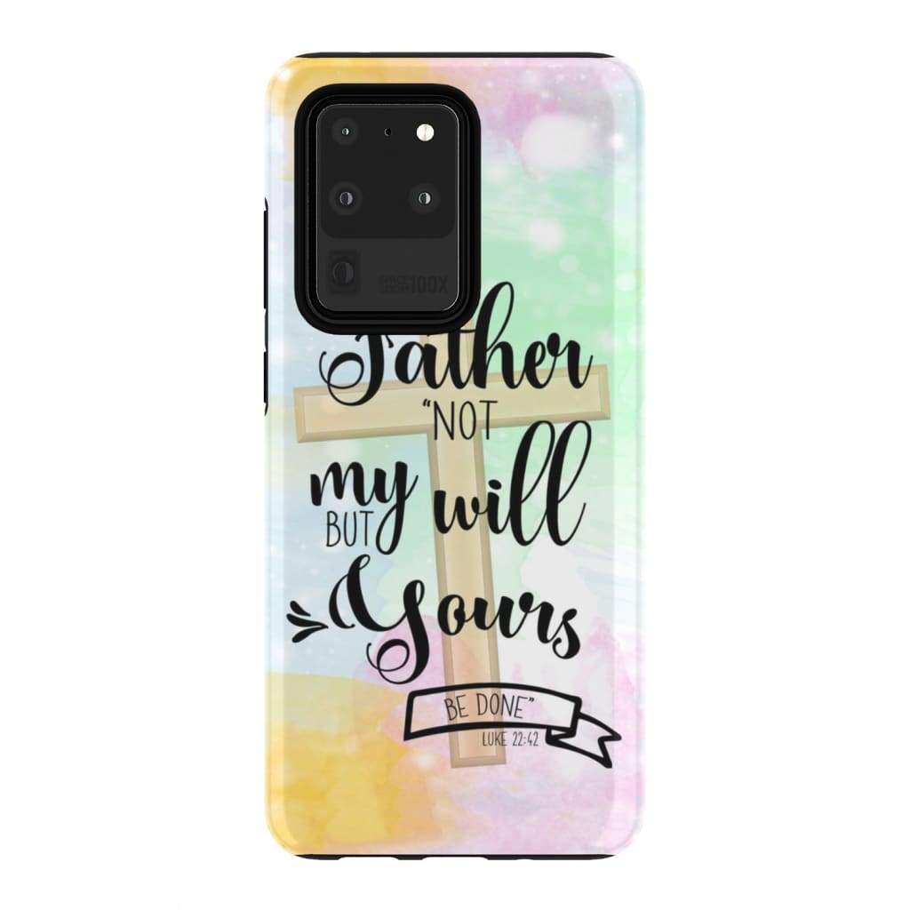 Not My Will But Yours Be Done Luke 2242 Bible Verse Phone Case - Inspirational Bible Scripture iPhone Cases