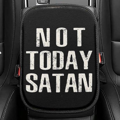 Not Today Satan Seat Box Cover, Christian Car Center Console Cover