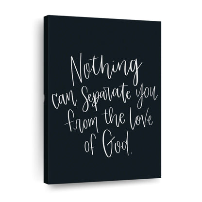 Nothing Can Separate You Wall Art Canvas - Canvas Religious Wall Art - Christian Wall Decor Living Room