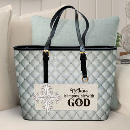 Nothing Is Impossible With God Cross Large Leather Tote Bag - Christ Gifts For Religious Women - Best Mother's Day Gifts